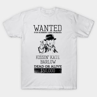 Wanted: Kissin Kate Barlow T-Shirt